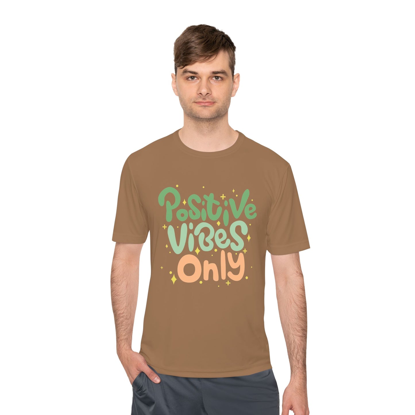 Positive Vibes Only Moisture Wicking Tee | Gifts for Him & Her