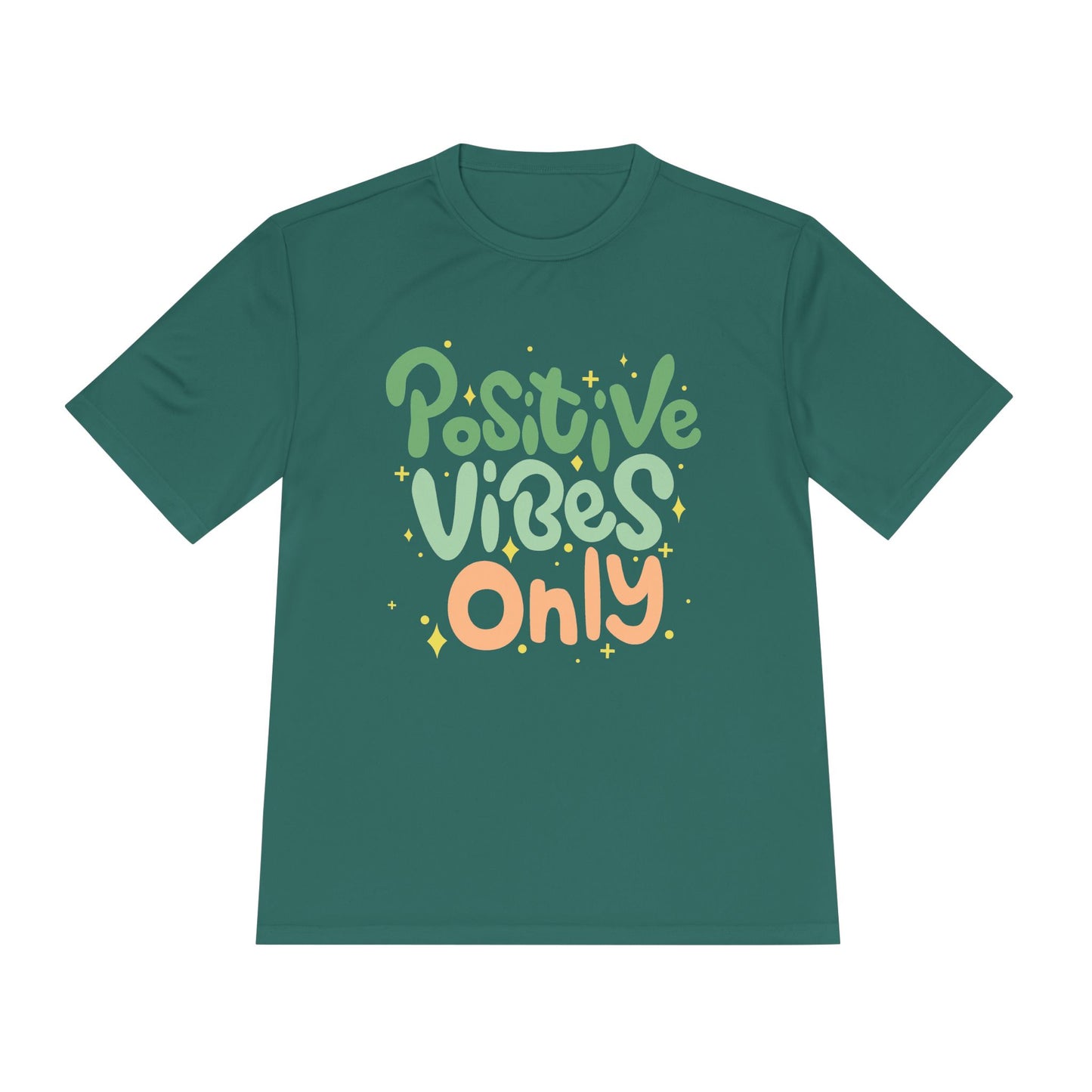 Positive Vibes Only Moisture Wicking Tee | Gifts for Him & Her