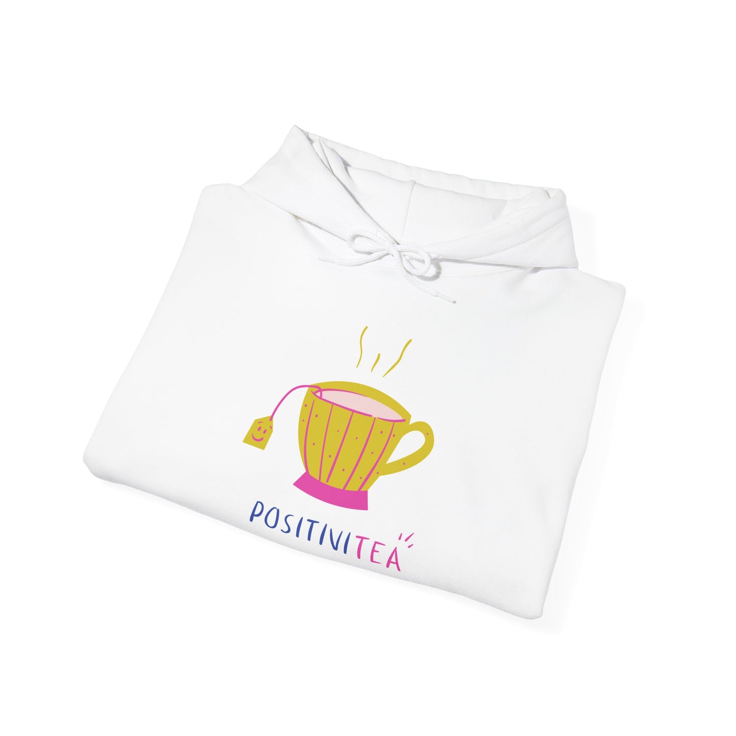 Positive Tea Hooded Sweatshirt | Cozy Tea Lover Hoodie