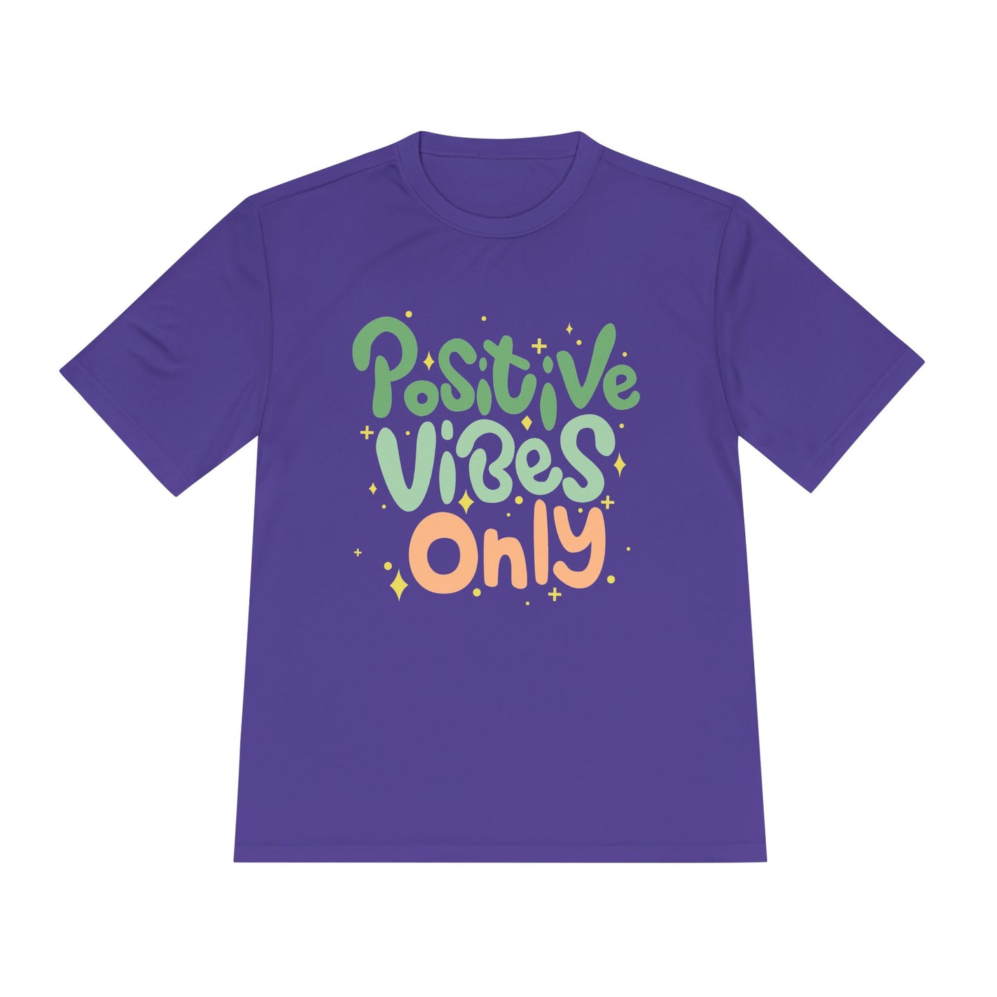 Positive Vibes Only Moisture Wicking Tee | Gifts for Him & Her