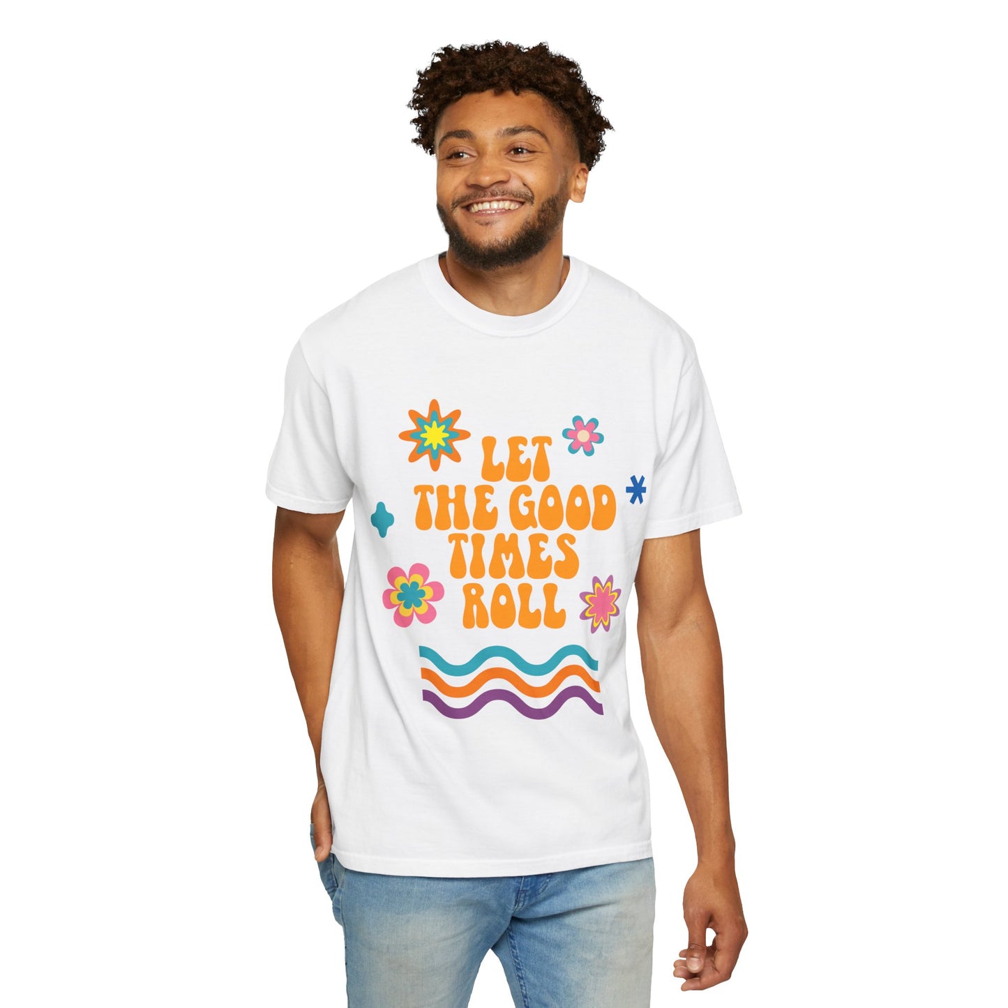 Groovy Graphic Tee Fest Shirt: Let the Good Times Roll Vintage Vibe