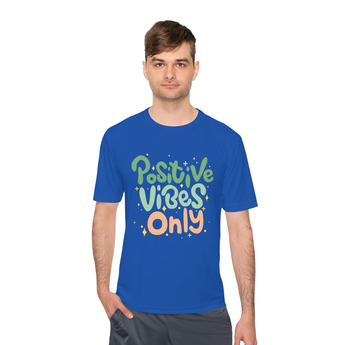 Positive Vibes Only Moisture Wicking Tee | Gifts for Him & Her
