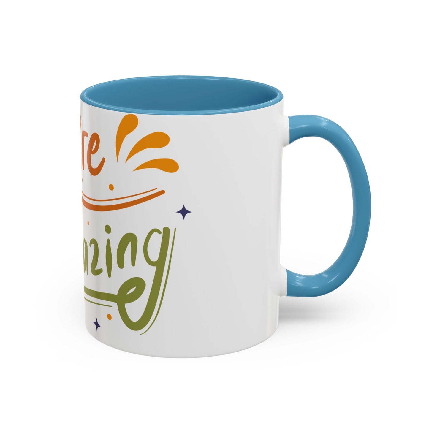 You're Amazing Coffee Mug | Inspirational Gift for Friends