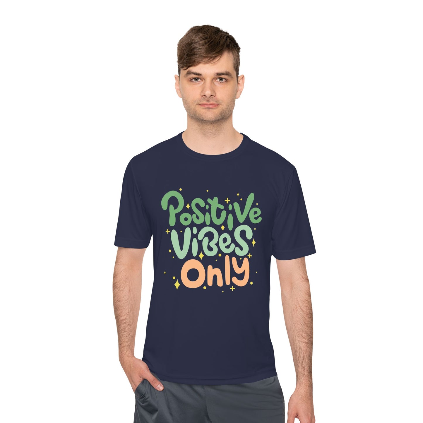 Positive Vibes Only Moisture Wicking Tee | Gifts for Him & Her