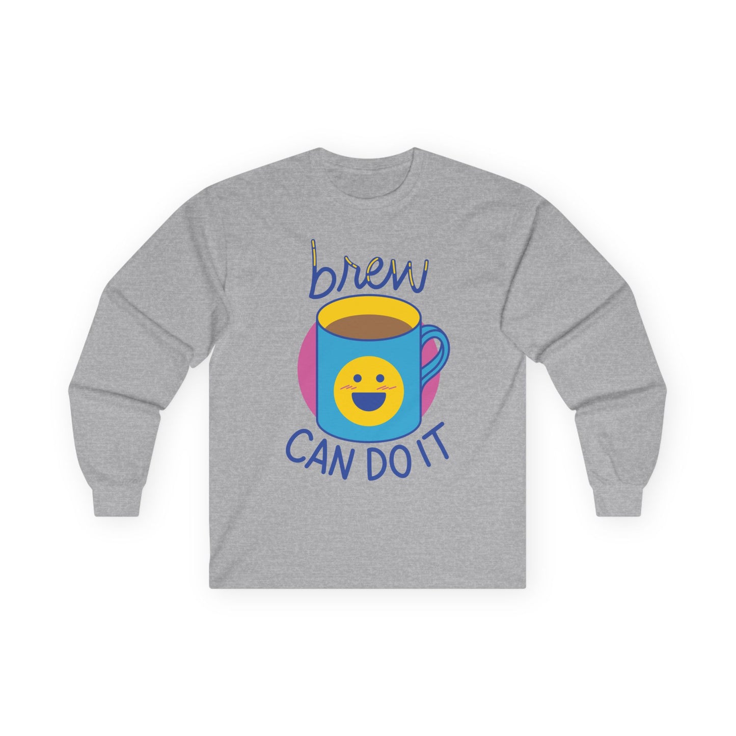 Brew Can Do It Long Sleeve Tee | Coffee Lover Gift Shirt