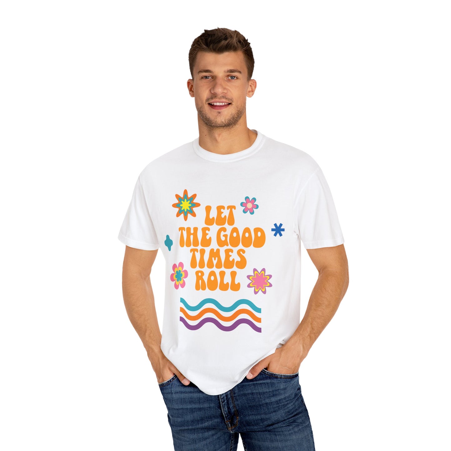 Groovy Graphic Tee Fest Shirt: Let the Good Times Roll Vintage Vibe