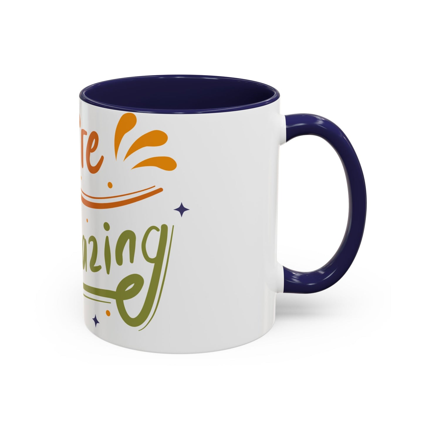 You're Amazing Coffee Mug | Inspirational Gift for Friends