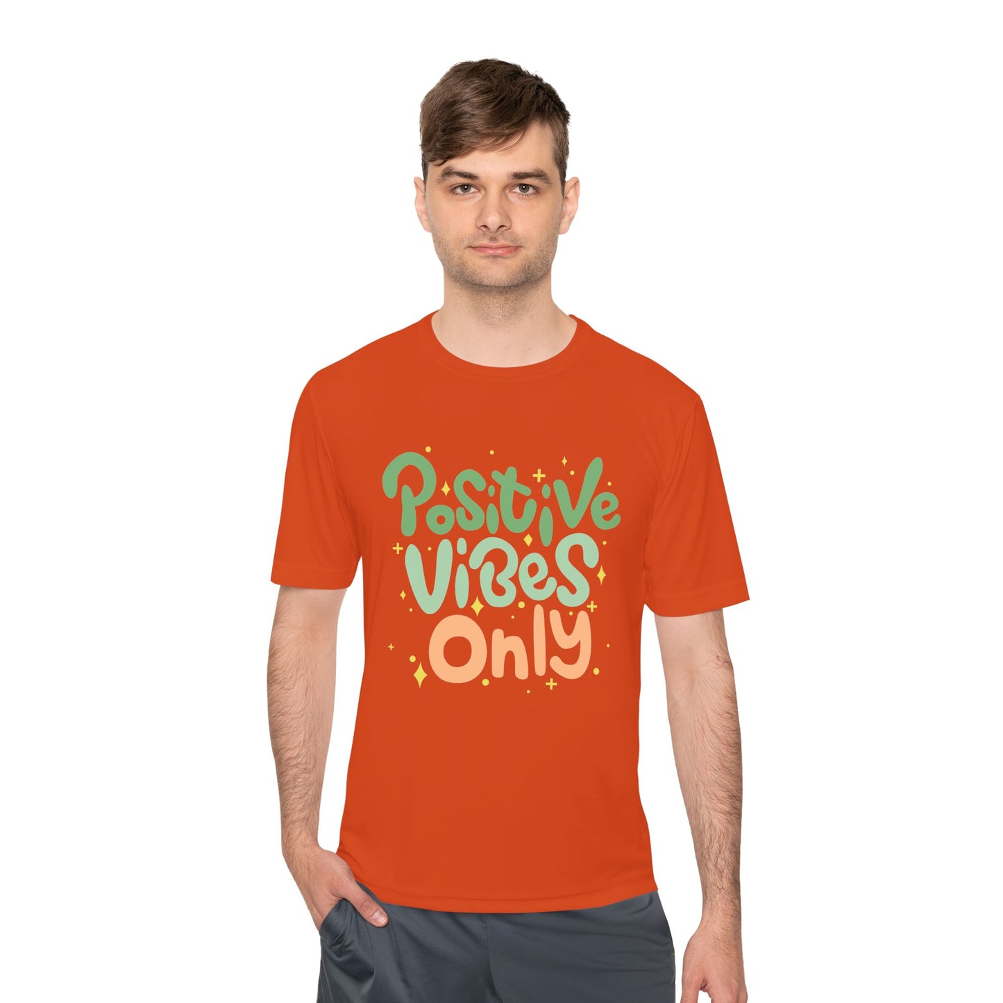 Positive Vibes Only Moisture Wicking Tee | Gifts for Him & Her