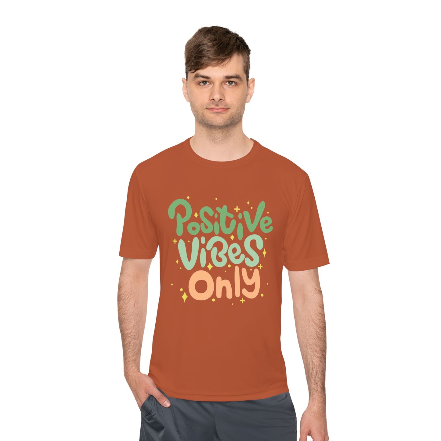 Positive Vibes Only Moisture Wicking Tee | Gifts for Him & Her