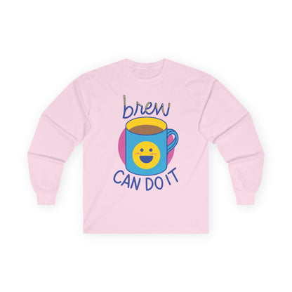 Brew Can Do It Long Sleeve Tee | Coffee Lover Gift Shirt