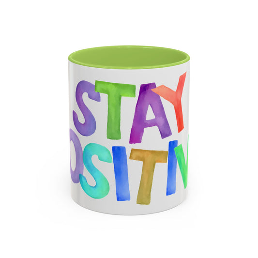 Stay Positive Coffee Mug | Motivational Inspiring Gift Cup