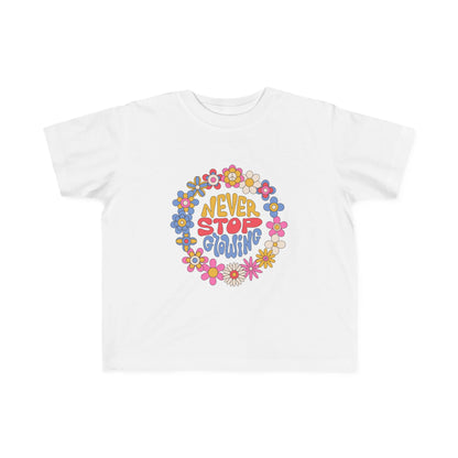 Toddler Tee Flower Power - Never Stop Growing, Cute Kids Shirt