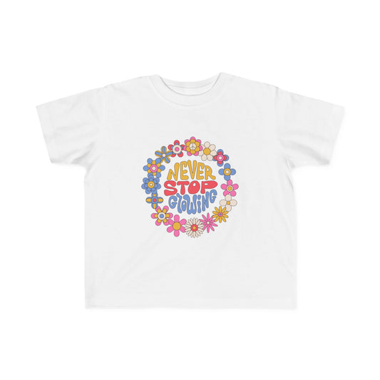 Toddler Tee Flower Power - Never Stop Growing, Cute Kids Shirt
