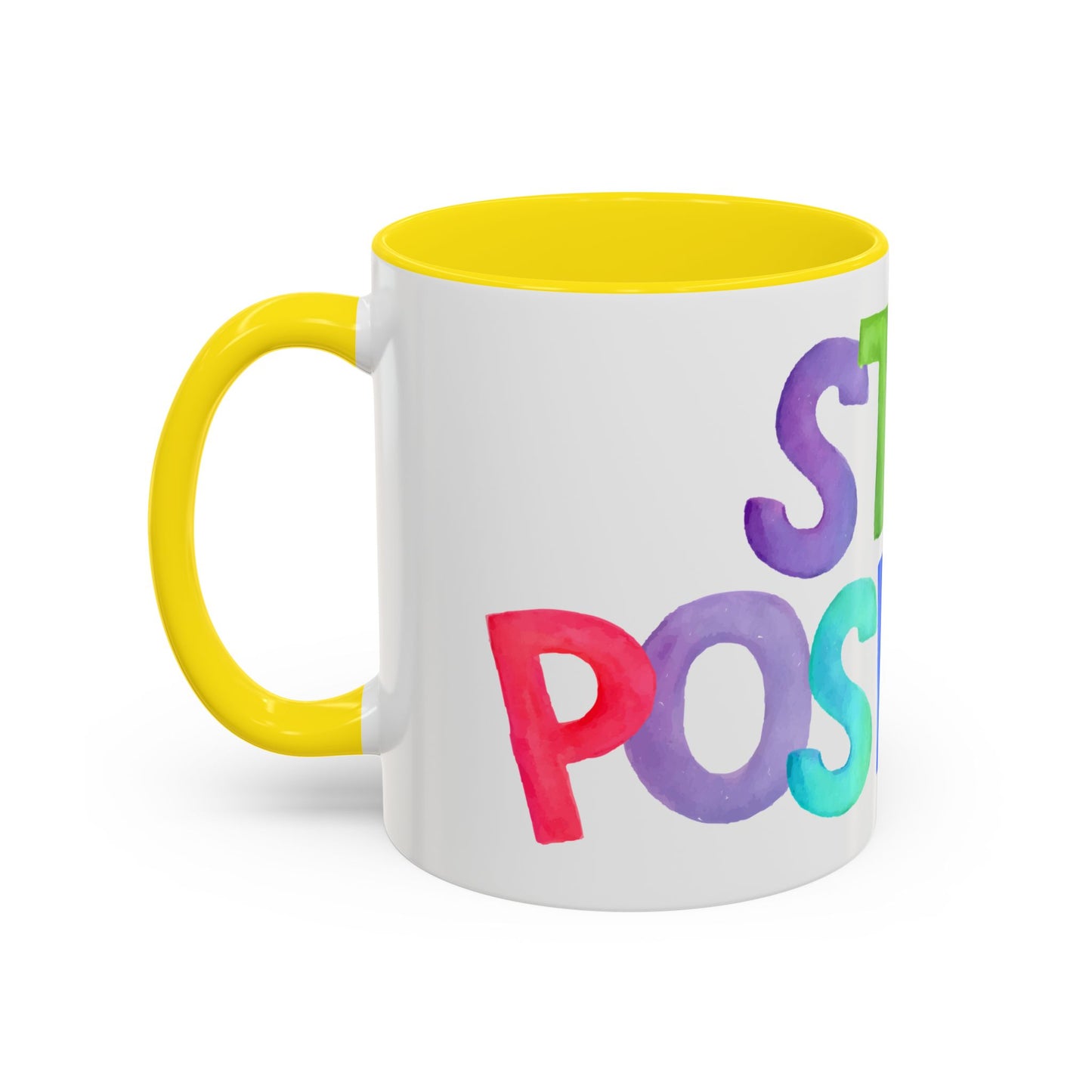 Stay Positive Coffee Mug | Motivational Inspiring Gift Cup