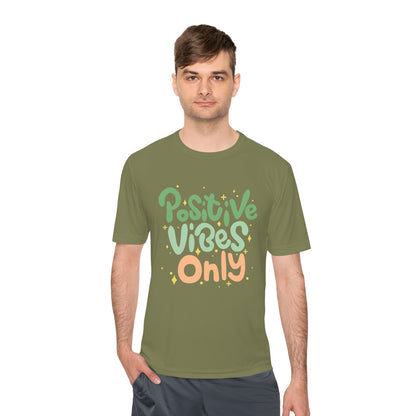 Positive Vibes Only Moisture Wicking Tee | Gifts for Him & Her