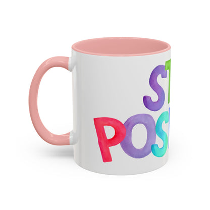 Stay Positive Coffee Mug | Motivational Inspiring Gift Cup