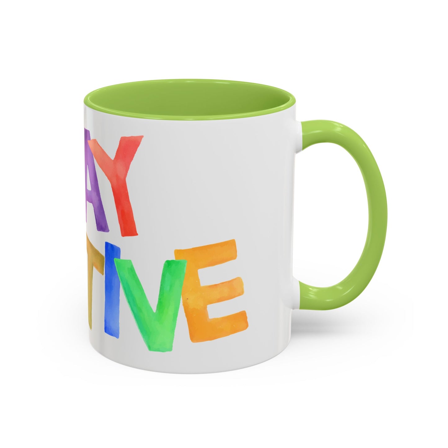 Stay Positive Coffee Mug | Motivational Inspiring Gift Cup