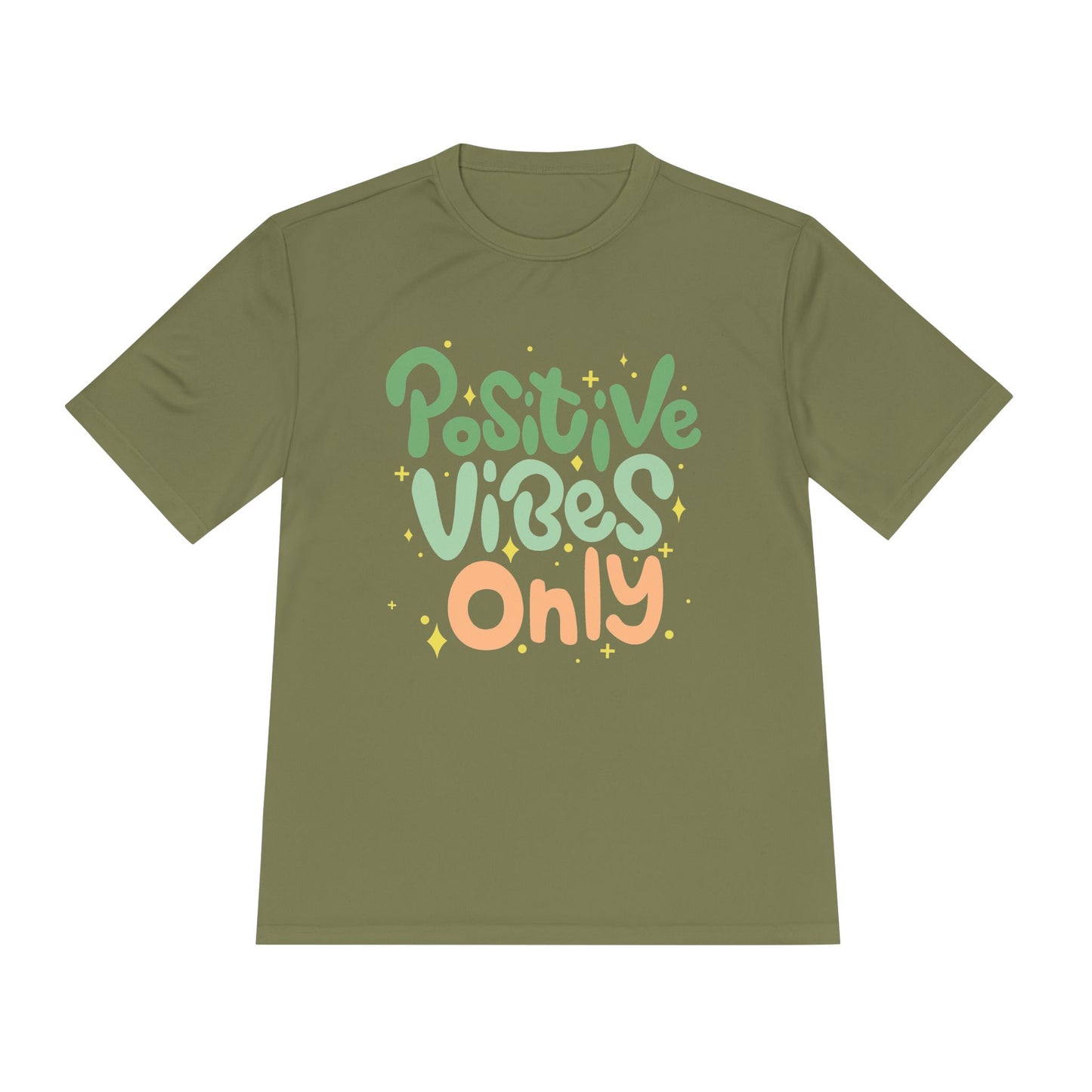Positive Vibes Only Moisture Wicking Tee | Gifts for Him & Her
