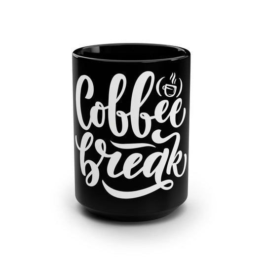 Coffee Break Mug | Black 15oz Mug for Coffee Lovers