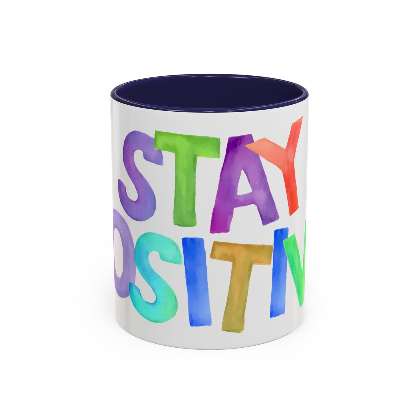 Stay Positive Coffee Mug | Motivational Inspiring Gift Cup