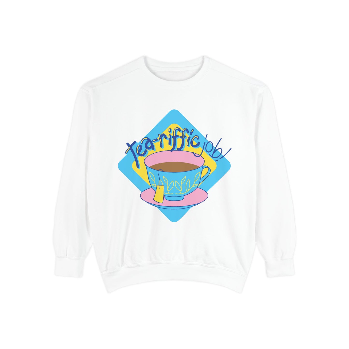 Tea-riffic Love Unisex Sweatshirt | Gifts for People