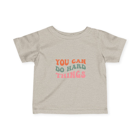 You Can Do Hard Things Baby Tee | Motivational Infant Shirt