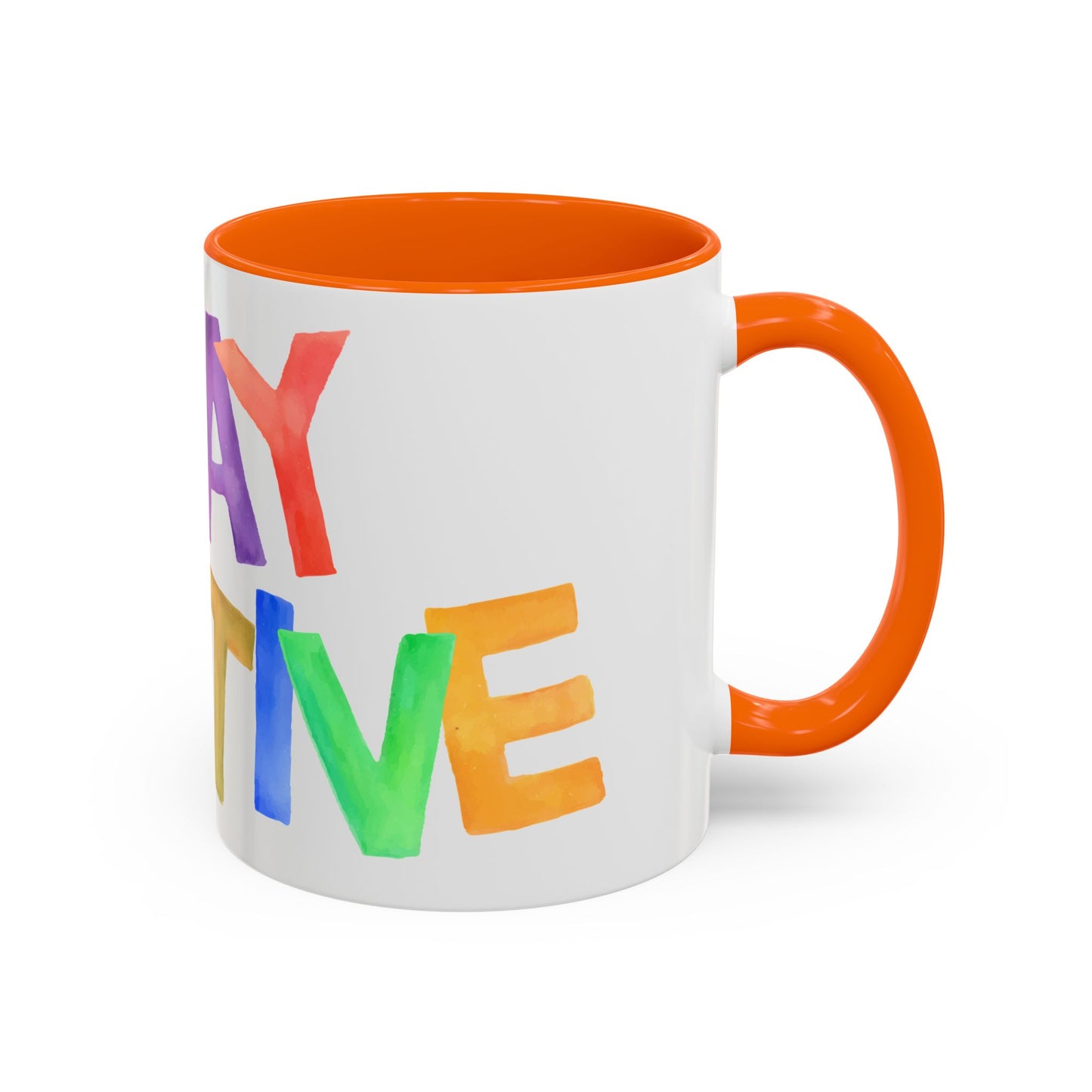 Stay Positive Coffee Mug | Motivational Inspiring Gift Cup